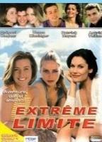 Extrême Limite 1994 - 1999 movie nude scenes