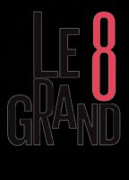 Le grand 8 2012 - present movie nude scenes