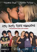 Itty Bitty Titty Committee 2007 movie nude scenes
