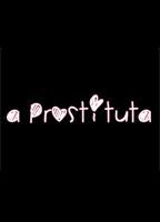 A Prostituta 2013 movie nude scenes