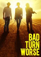 Bad Turn Worse 2013 movie nude scenes