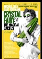 Crystal Fairy & the Magical Cactus movie nude scenes