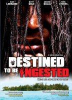 Destined To Be Ingested 2008 movie nude scenes