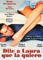 Dile a Laura que la quiero 1995 movie nude scenes