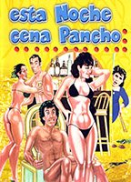 Esta noche cena Pancho 1986 movie nude scenes