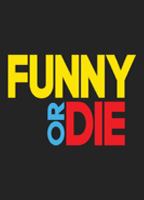 Funny or Die (2007-present) Nude Scenes
