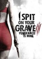 I Spit on Your Grave 3 tv-show nude scenes