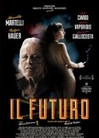 Il Futuro 2013 movie nude scenes