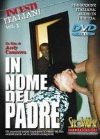 Incesti Italiani 1 - In Nome del Padre movie nude scenes
