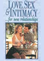 Love, Sex & Intimacy... for New Relationships movie nude scenes