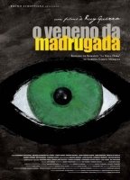 O Veneno da Madrugada 2004 movie nude scenes
