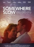 Somewhere Slow (2013) Nude Scenes