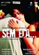 Sem Ela (2003) Nude Scenes
