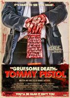 The Gruesome Death of Tommy Pistol 2010 movie nude scenes
