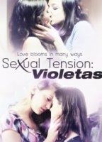 Sexual Tension 2: Violetas (2013) tv-show nude scenes