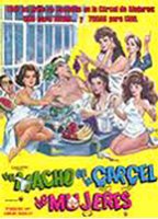 Un macho en la carcel de mujeres 1986 movie nude scenes
