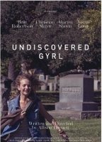 Undiscovered Gyrl 2014 movie nude scenes