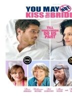 You May Not Kiss The Bride 2011 movie nude scenes