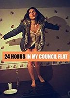 24 Hours in My Council Flat 2017 movie nude scenes