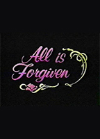 All Is Forgiven tv-show nude scenes