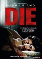 Wake Up And Die 2011 movie nude scenes