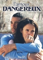 L'Amour dangereux 2003 movie nude scenes