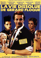 La Vie dissolue de Gérard Floque (1986) Nude Scenes