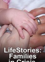Lifestories: Families In Crisis tv-show nude scenes