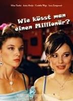 Wie küsst man einen Millionär? (2007) Nude Scenes