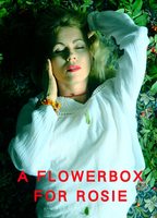 A Flowerbox for Rosie 2021 movie nude scenes