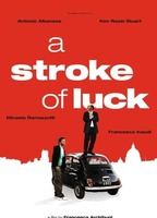 A Stroke Of Luck 2009 movie nude scenes