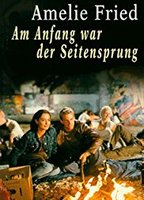  Am Anfang war der Seitensprung  1999 movie nude scenes