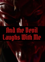 And The Devil Laughs With Me (2017) Nude Scenes