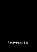Anestesia (2010) Nude Scenes