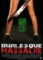 Burlesque Massacre 2011 movie nude scenes