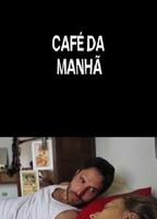 Café da Manhã 2012 movie nude scenes