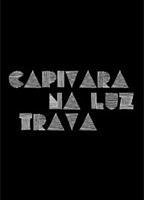 Capivara Na Luz Trava (2012) Nude Scenes