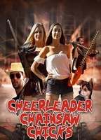 Cheerleader Chainsaw Chicks 2018 movie nude scenes