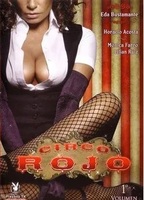 Circo Rojo 2007 movie nude scenes