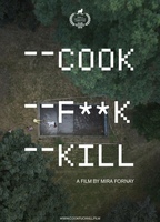 Cook F**k Kill 2019 movie nude scenes