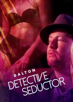 Dalton: Detective seductor 2013 movie nude scenes