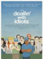 Dealin With Idiots 2013 movie nude scenes