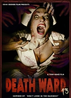 Death Ward 13 2017 movie nude scenes
