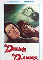 Delirio D'Amore (1977) Nude Scenes