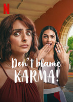 Don't Blame Karma! 2022 movie nude scenes