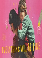Everything Will Be Fine 2021 movie nude scenes