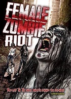 Female Zombie Riot 2016 movie nude scenes