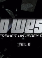 Go West: Freiheit um jeden Preis (2011-present) Nude Scenes