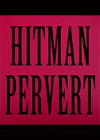 Hitman Pervert 2016 movie nude scenes