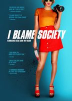 I Blame Society 2020 movie nude scenes